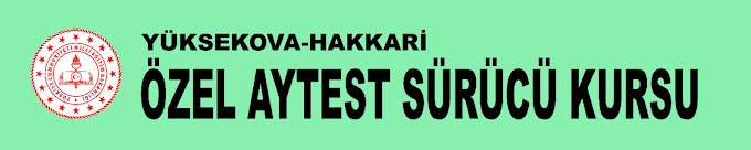 Ozel Aytest Surucu Kursu Hakkari Yuksekova